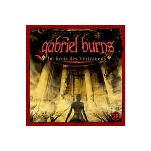 Gabriel Burns 28 Im Kreis des Vertrauens Remastered Edition
