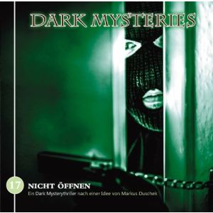 Dark Mysteries - Folge 17: Nicht öffnen