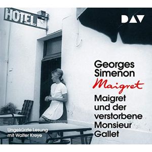 Georges Simenon - Maigret und der verstorbene Monsieur Gallet