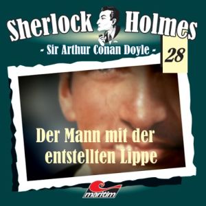 Maritim Sherlock Holmes 28 - Der Mann mit der entstellten Lippe