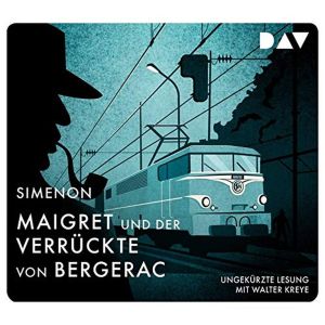 Georges Simenon - Maigret und der Verrückte von Bergerac