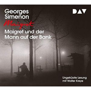Georges Simenon - Maigret und der Mann auf der Bank