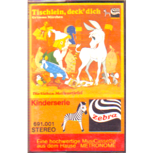 MC Zebra Tischlein deck Dich / Die Siebenmeilensteifel