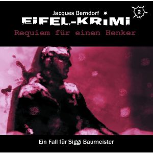Eifel-Krimi - Folge 2: Requiem für einen Henker