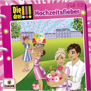 Die drei Ausrufezeichen - Folge 53: Hochzeitsfieber