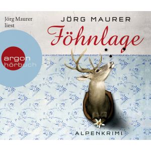 Jörg Maurer - Föhnlage - Alpenkrimi 