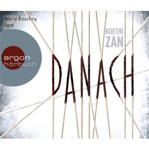 Koethi Zan - Danach - Thriller