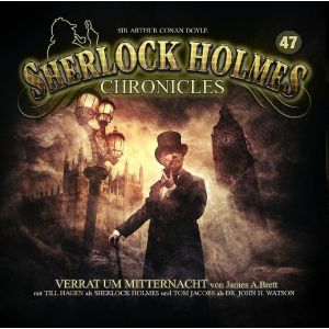 Sherlock Holmes Chronicles 47 Verrat um Mitternacht