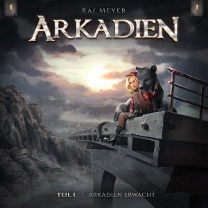 Kai Meyer - Arkadien - Teil 1: Arkadien Erwacht