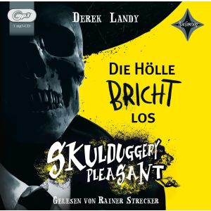 Derek Landy - Skulduggery Pleasant - 15,5 - Die Hölle bricht los