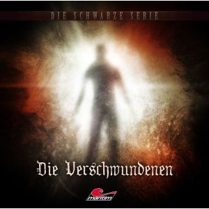 Die Schwarze Serie - Folge 10: Die Verschwundenen