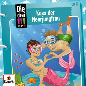 Die drei Ausrufezeichen - Folge 72: Kuss der Meerjungfrau