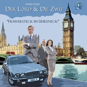 Der Lord & Die Zwei - Folge 1: Filmversteck im Uhreneck