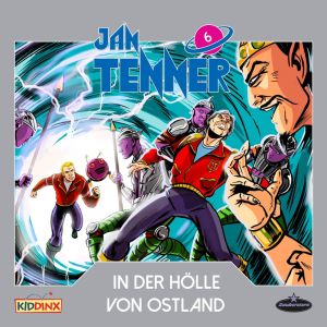 Jan Tenner - Folge 06: In der Hölle von Ostland