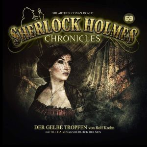Sherlock Holmes Chronicles 69 Der gelbe Tropfen