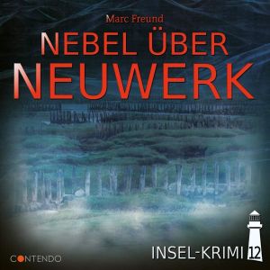 Insel-Krimi- Folge 12: Nebel über Neuwerk