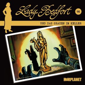 Lady Bedfort - Folge 98: Das Grauen im Keller