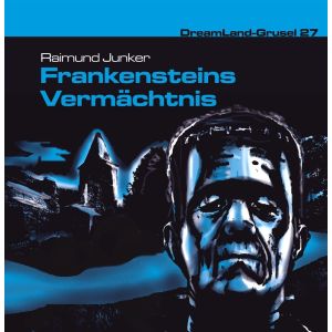 DreamLand Grusel 27 Frankensteins Vermächtnis