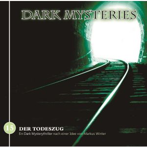 Dark Mysteries - Folge 15: Der Todeszug