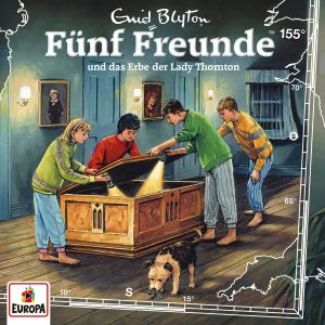 Fünf Freunde 155 und das Erbe der Lay Thornton