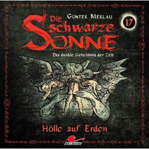 Die schwarze Sonne - Folge 17: Hölle auf Erden