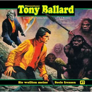 Tony Ballard 27 - Sie wollten meine Seele fressen
