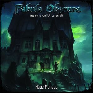 Fabula Obscura 02 Haus Moreau