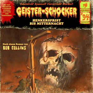 Geister-Schocker 94 Henkersfrist bis Mitternacht