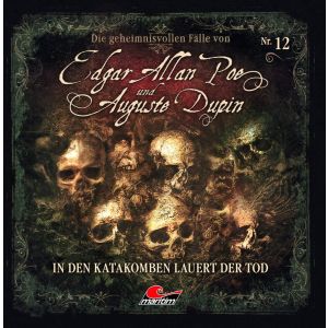 Die geheimnisvollen Fälle von Edgar Allan Poe und Auguste Dupin - Folge 12: In den Katakomben lauert der Tod