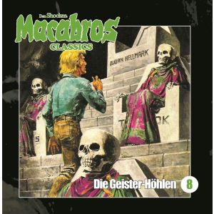Macabros Classics - Folge 8: Die Geister-Höhlen