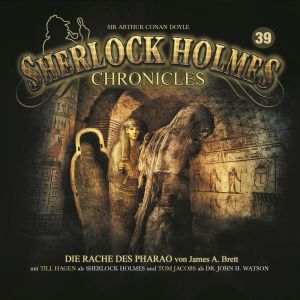 Sherlock Holmes Chronicles 39 Die Rache des Pharaos