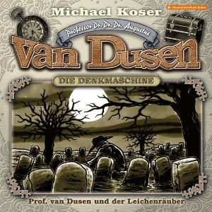 Professor van Dusen 43 und der Leichenräuber