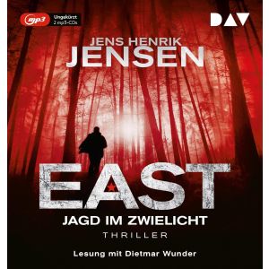 Jens Henrik Jensen - EAST. Jagd im Zwielicht
