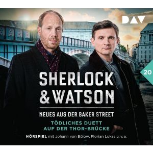 Sherlock & Watson – Neues aus der Baker Street 20 Tödliches Duett auf der Thor-Brücke