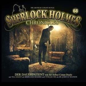 Sherlock Holmes Chronicles 68 Der Dauerpatient