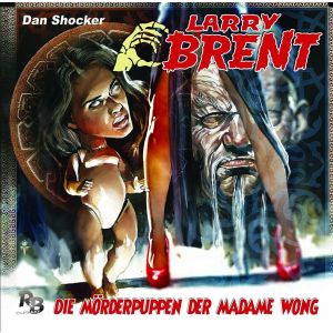 Larry Brent 22: Die Mörderpuppen der Madame Wong