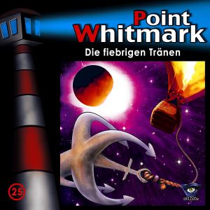 Point Whitmark - Folge 25: Die fiebrigen Tränen