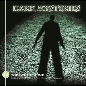 Dark Mysteries - Folge 14: Tödliche Träume