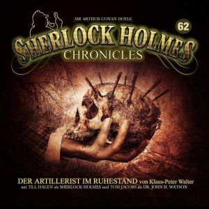 Sherlock Holmes Chronicles 62 Der Artillerist im Ruhestand