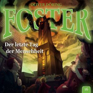 Foster - Folge 16: Der letzte Tag der Menschheit