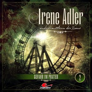 Irene Adler - Folge 2: Gefahr im Prater