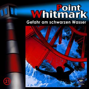 Point Whitmark - Folge 21: Gefahr am schwarzen Fluss