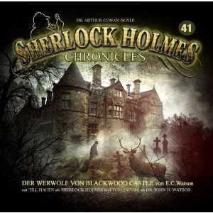 Sherlock Holmes Chronicles 41 Der Werwolf von Blackwood Castle