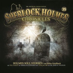 Sherlock Holmes Chronicles 35 Holmes soll sterben