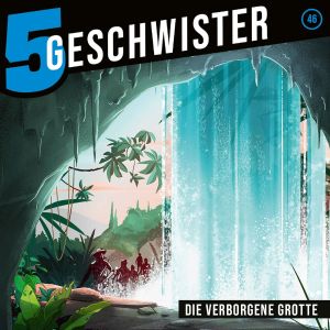 5 Geschwister - Folge 46: Die verborgene Grotte