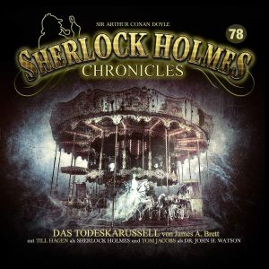 Sherlock Holmes Chronicles 78 Das Todeskarussell