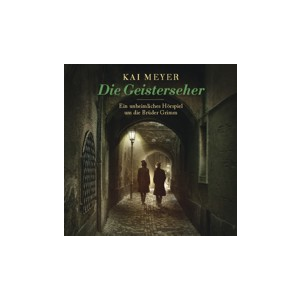 Kai Meyer - Die Geisterseher - Hörspiel