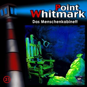 Point Whitmark - Folge 31: Das Menschenkabinett