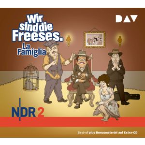 Wir sind die Freeses – Teil 5: La Famiglia (Hörspiel)