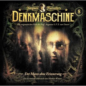 Die Denkmaschine 8 Der Mann ohne Erinnerung